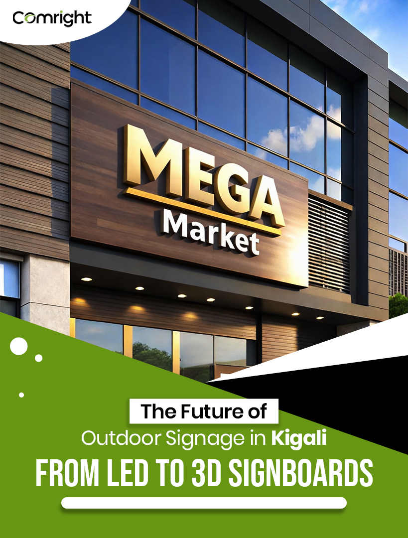 Future Signage Future of Outdoor Signage in Kigali: From LED to 3D Signboards